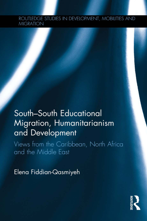 Cover image for book South–South Educational Migration, Humanitarianism and Development