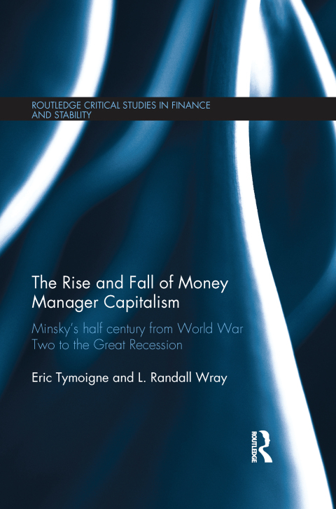 Cover image for book The Rise and Fall of Money Manager Capitalism