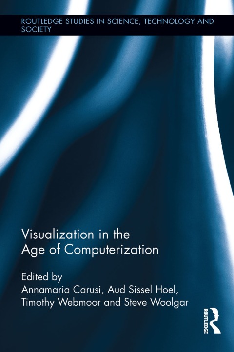 Cover image for book Visualization in the Age of Computerization