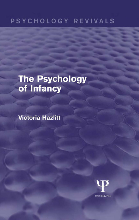 Cover image for book The Psychology of Infancy (Psychology Revivals)