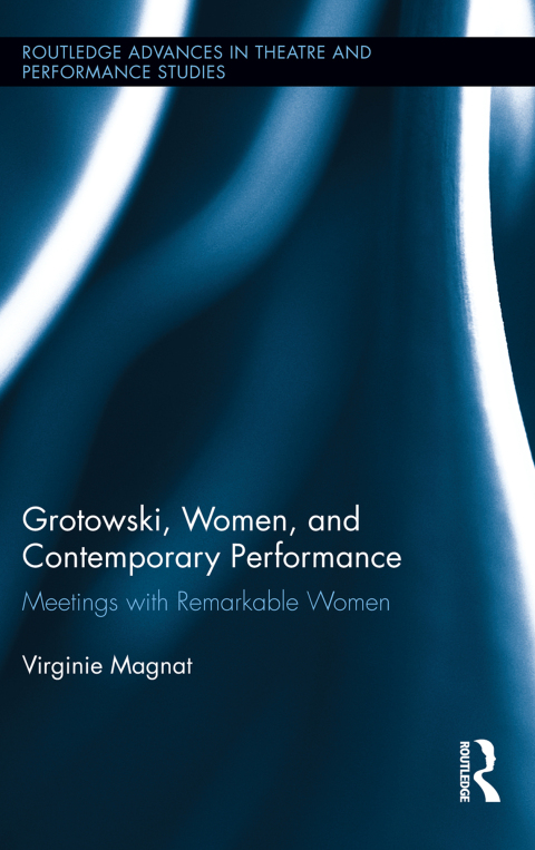 Cover image for book Grotowski, Women, and Contemporary Performance