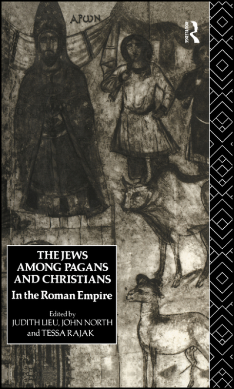 Cover image for book The Jews Among Pagans and Christians in the Roman Empire
