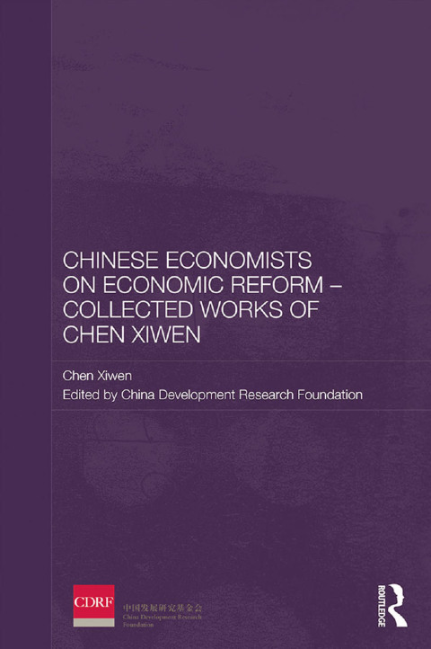Cover image for book Chinese Economists on Economic Reform - Collected Works of Chen Xiwen