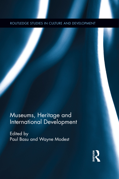 Cover image for book Museums, Heritage and International Development