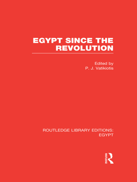 Cover image for book Egypt Since the Revolution (RLE Egypt)
