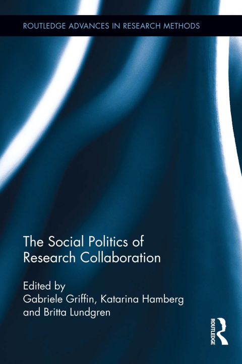 Cover image for book The Social Politics of Research Collaboration