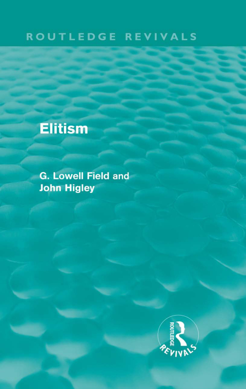 Elitism (Routledge Revivals) 
