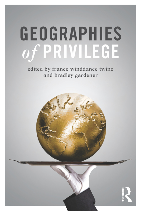 Cover image for book Geographies of Privilege