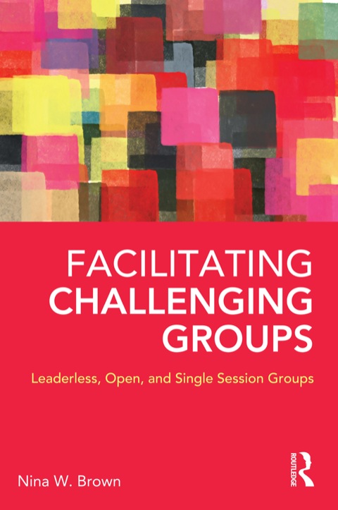 Cover image for book Facilitating Challenging Groups