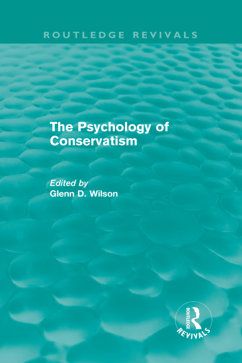 Cover image for book The Psychology of Conservatism (Routledge Revivals)