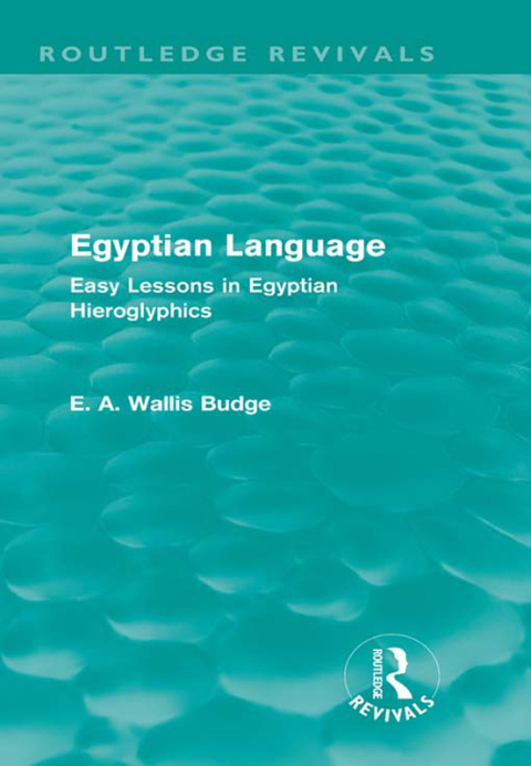 Cover image for book Egyptian Language (Routledge Revivals)