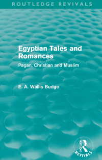 صورة الغلاف: Egyptian Tales and Romances (Routledge Revivals) 1st edition 9780415663359