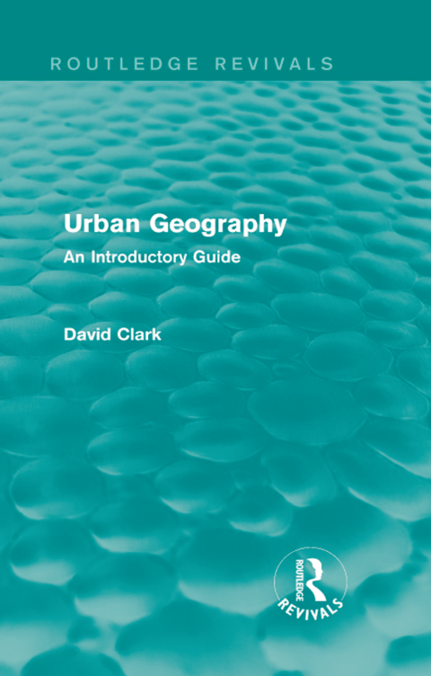 Cover image for book Urban Geography (Routledge Revivals)