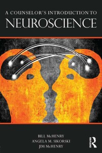 Cover image: A Counselor's Introduction to Neuroscience 1st edition 9780415662284