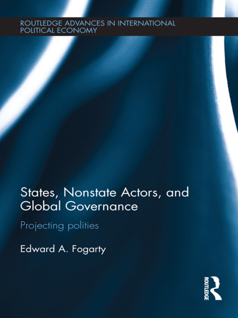 Cover image for book States, Nonstate Actors, and Global Governance