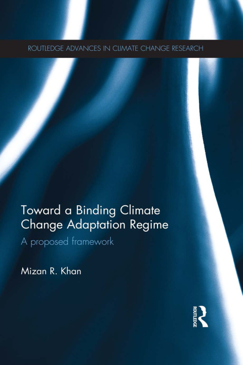Cover image for book Toward a Binding Climate Change Adaptation Regime