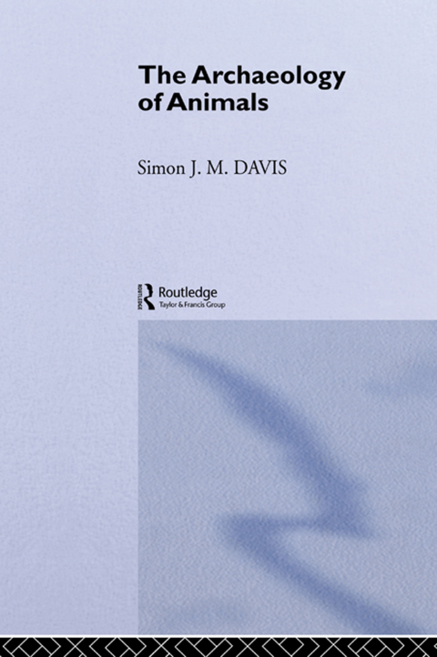 Cover image for book The Archaeology of Animals