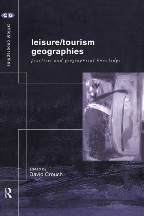 Cover image for book Leisure/Tourism Geographies
