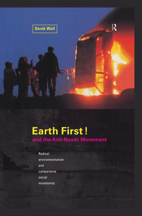 Cover image for book Earth First:Anti-Road Movement