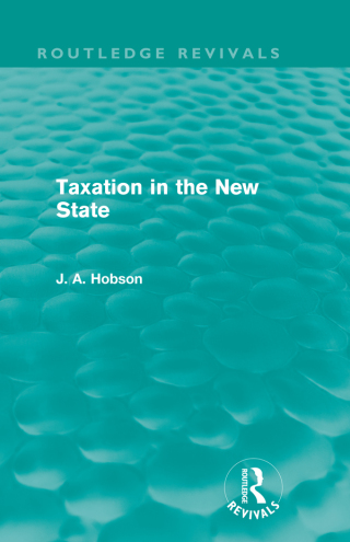 Taxation in the New State (Routledge Revivals)