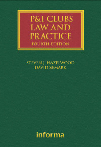 Cover image: P&I Clubs: Law and Practice 4th edition 9781843118817