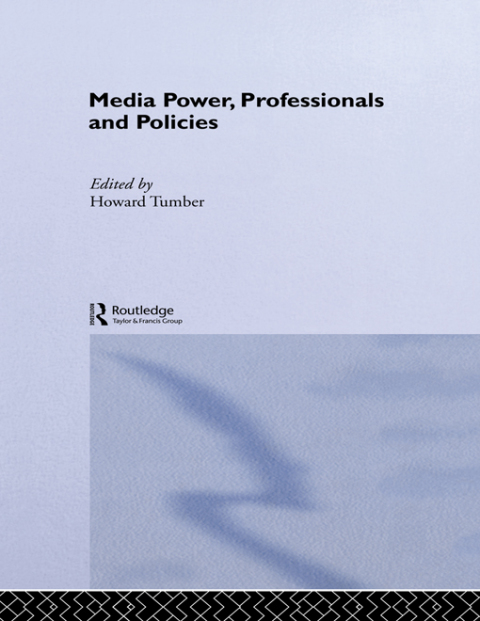 Media Power, Professionals and Policies 