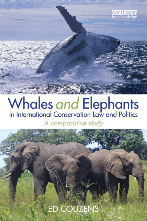 Cover image for book Whales and Elephants in International Conservation Law and Politics