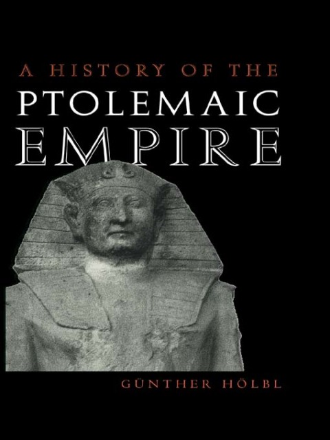 Cover image for book A History of the Ptolemaic Empire