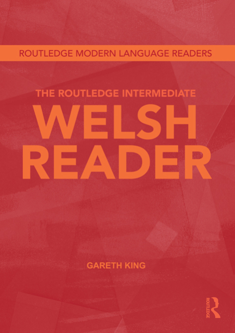 Cover image for book The Routledge Intermediate Welsh Reader