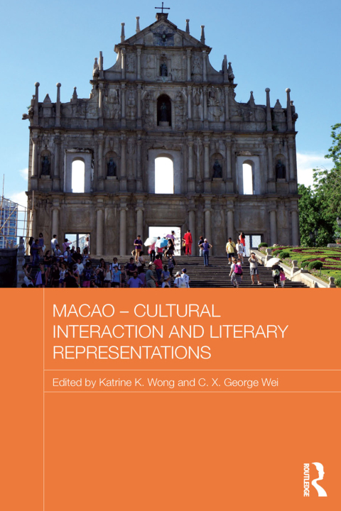 Cover image for book Macao – Cultural Interaction and Literary Representations