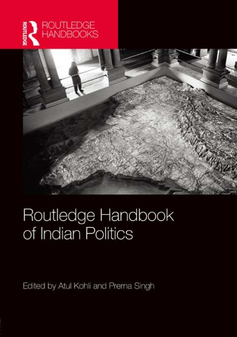 Cover image for book Routledge Handbook of Indian Politics