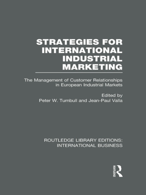 Cover image for book Strategies for International Industrial Marketing (RLE International Business)