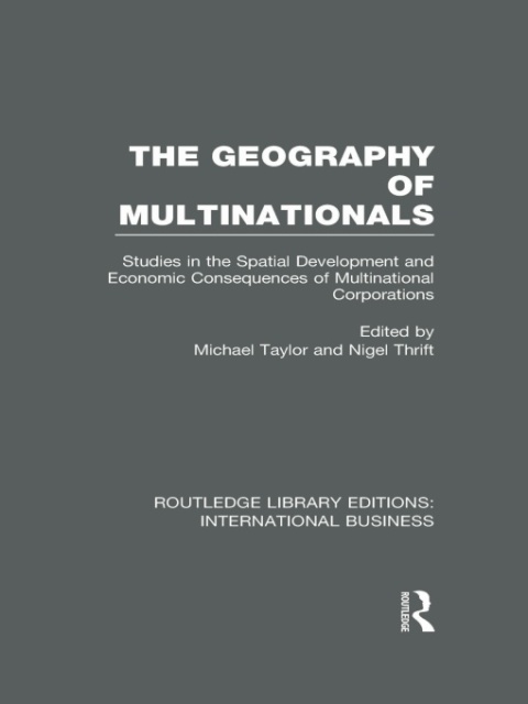 Cover image for book The Geography of Multinationals (RLE International Business)