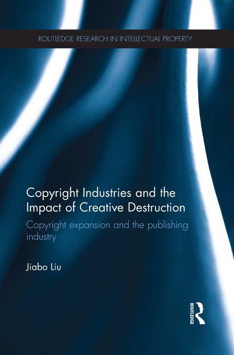 Cover image for book Copyright Industries and the Impact of Creative Destruction
