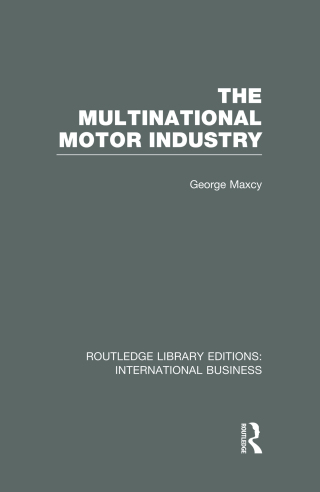 The Multinational Motor Industry (RLE International Business)