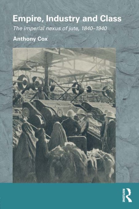 Cover image for book Empire, Industry and Class