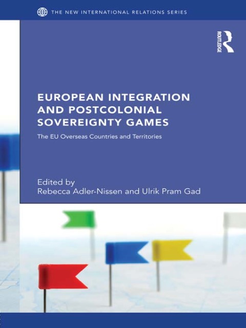 Cover image for book European Integration and Postcolonial Sovereignty Games