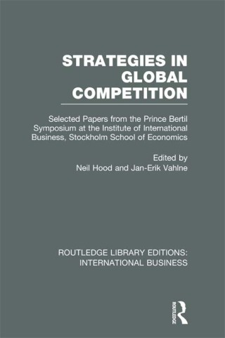 Strategies in Global Competition (RLE International Business)