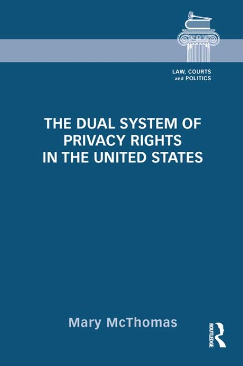 Cover image for book The Dual System of Privacy Rights in the United States