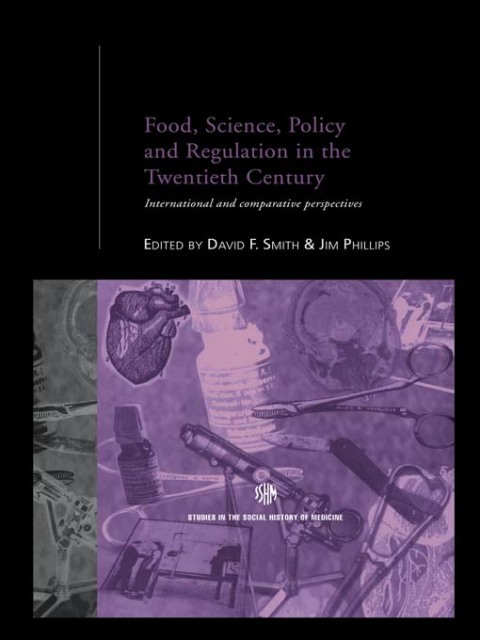 Cover image for book Food, Science, Policy and Regulation in the Twentieth Century