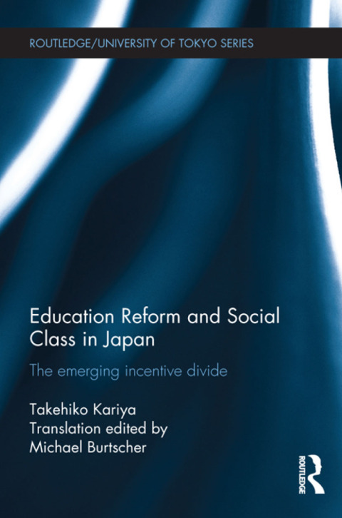 Cover image for book Education Reform and Social Class in Japan