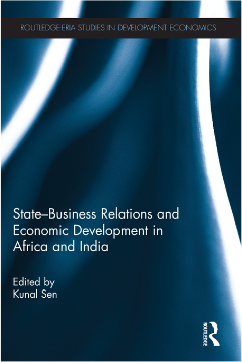 Cover image for book State-Business Relations and Economic Development in Africa and India
