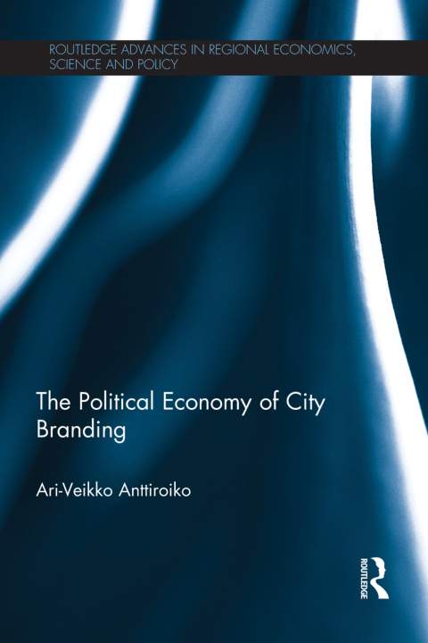 Cover image for book The Political Economy of City Branding