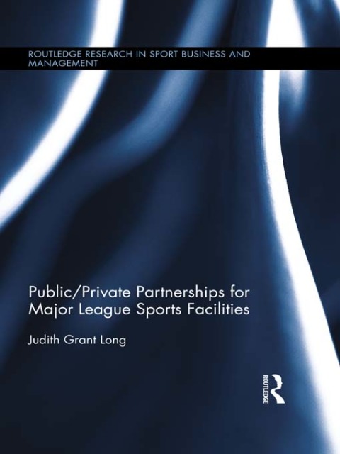 Cover image for book Public-Private Partnerships for Major League Sports Facilities