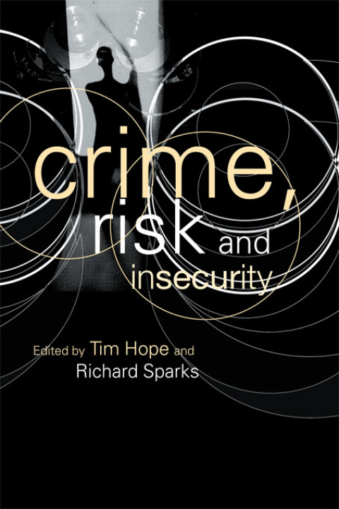 Cover image for book Crime, Risk and Insecurity