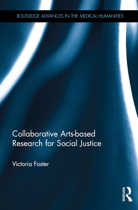 Cover image for book Collaborative Arts-based Research for Social Justice