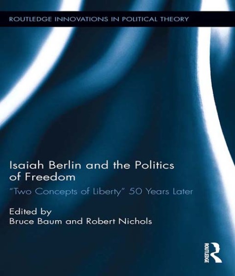 Cover image for book Isaiah Berlin and the Politics of Freedom