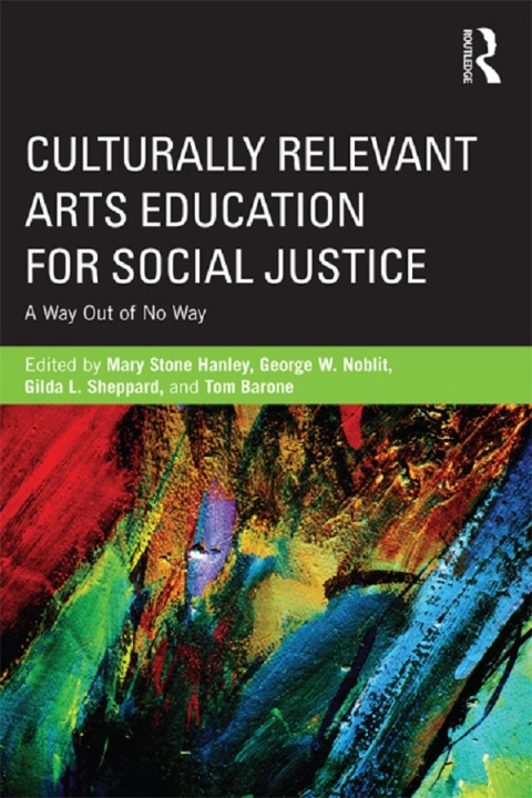 Cover image for book Culturally Relevant Arts Education for Social Justice