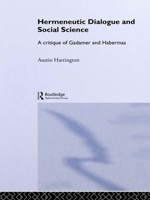 Cover image for book Hermeneutic Dialogue and Social Science