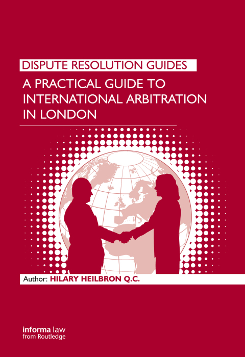 Cover image for book A Practical Guide to International Arbitration in London